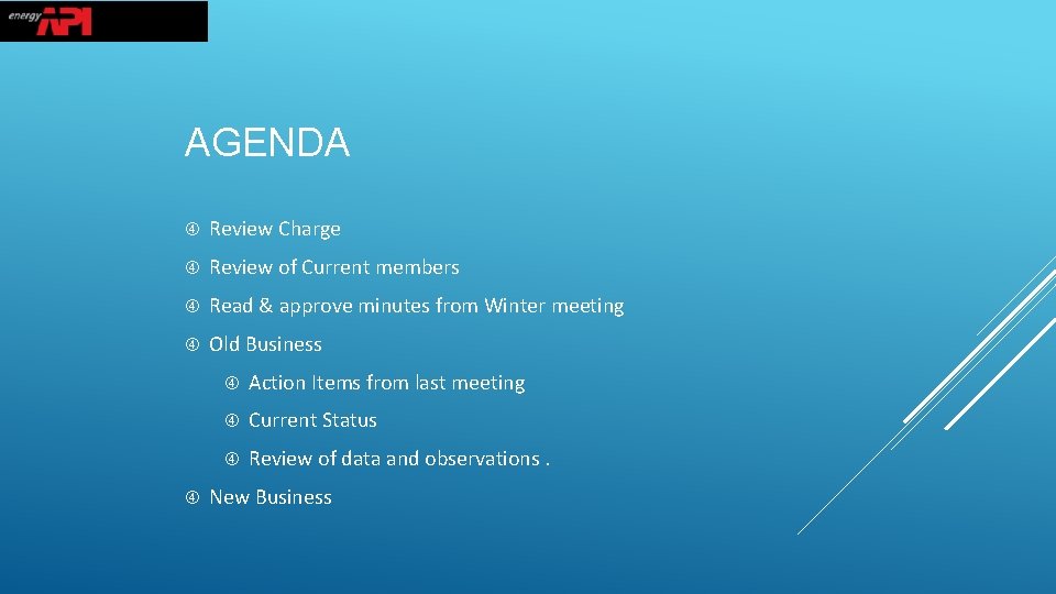 AGENDA Review Charge Review of Current members Read & approve minutes from Winter meeting