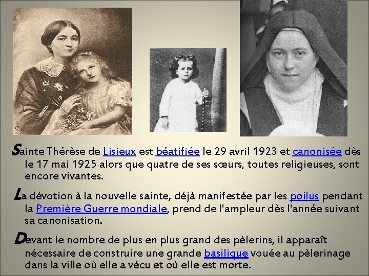 Sainte Thérèse de Lisieux est béatifiée le 29 avril 1923 et canonisée dès le