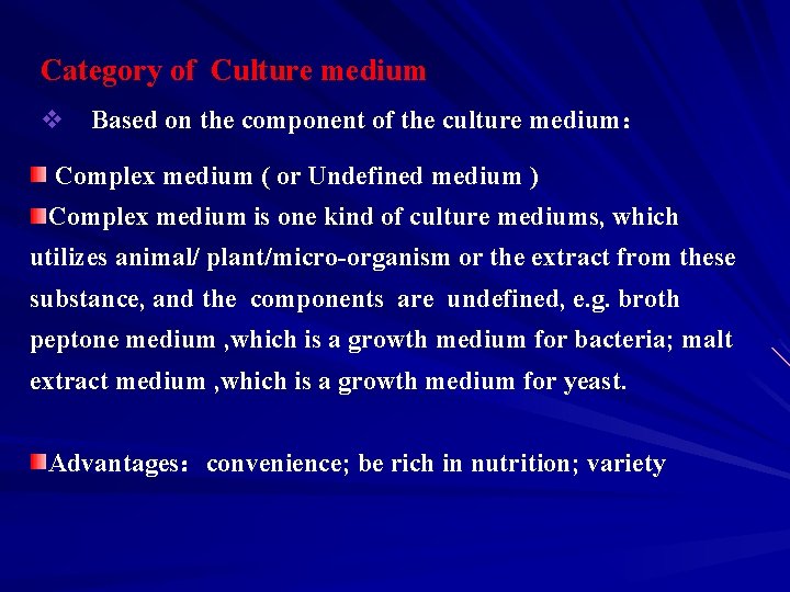 Category of Culture medium v Based on the component of the culture medium： Complex