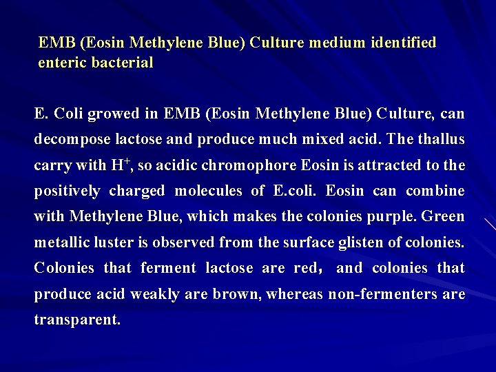 EMB (Eosin Methylene Blue) Culture medium identified enteric bacterial E. Coli growed in EMB