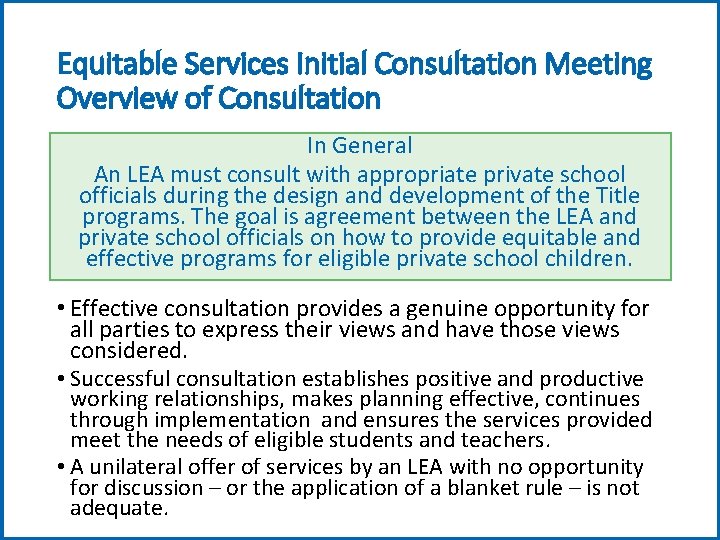 Equitable Services Initial Consultation Meeting Overview of Consultation In General An LEA must consult