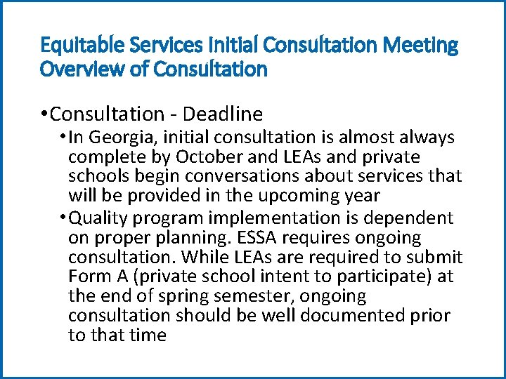 Equitable Services Initial Consultation Meeting Overview of Consultation • Consultation - Deadline • In