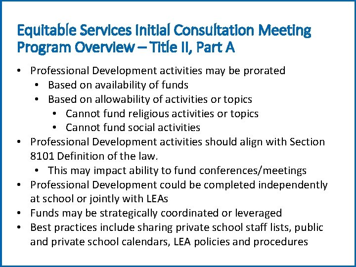 Equitable Services Initial Consultation Meeting Program Overview – Title II, Part A • Professional