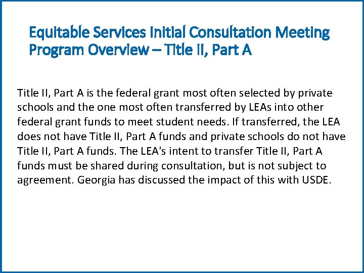 Equitable Services Initial Consultation Meeting Program Overview – Title II, Part A is the