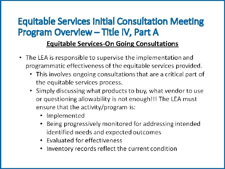 Equitable Services Initial Consultation Meeting Program Overview – Title IV, Part A Equitable Services-On