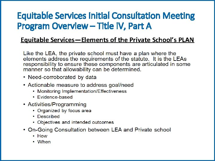 Equitable Services Initial Consultation Meeting Program Overview – Title IV, Part A Equitable Services—Elements
