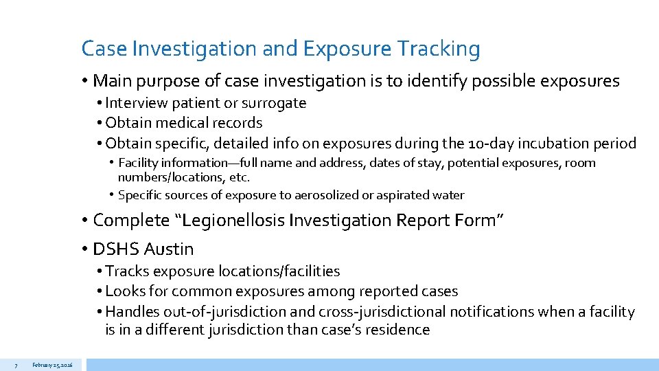 Case Investigation and Exposure Tracking • Main purpose of case investigation is to identify