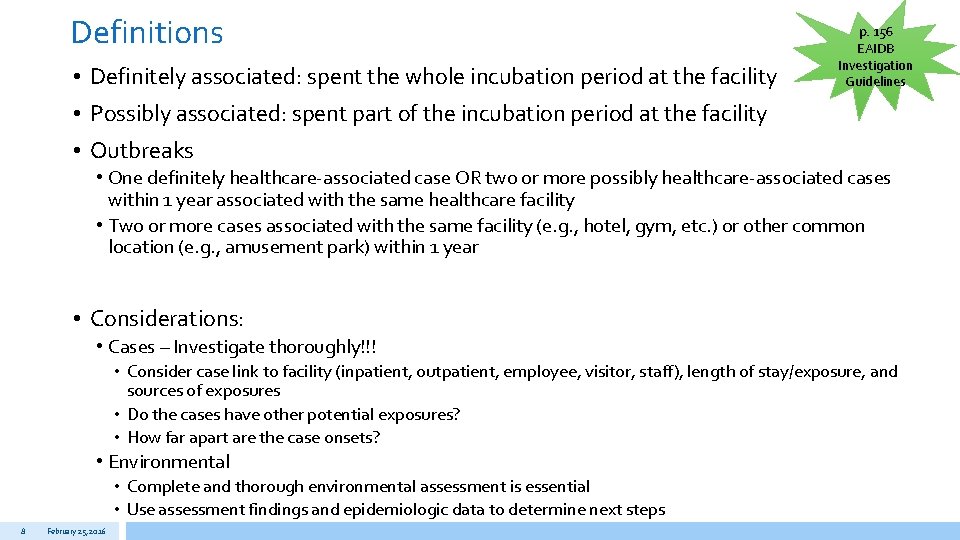 Definitions • Definitely associated: spent the whole incubation period at the facility p. 156