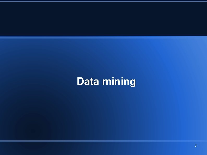 Data mining 2 