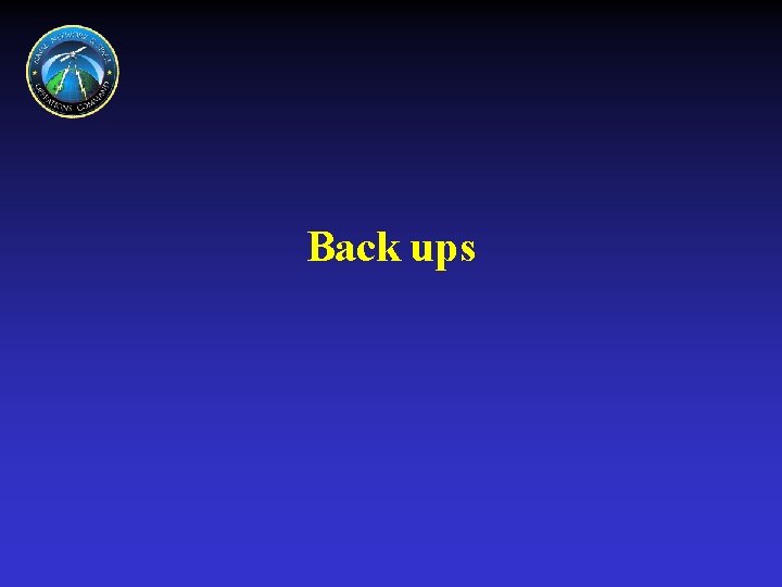 Back ups 
