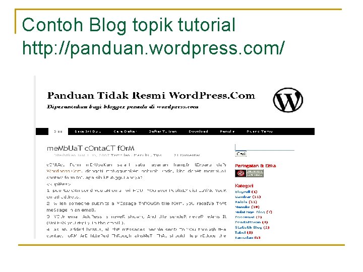 Contoh Blog topik tutorial http: //panduan. wordpress. com/ 