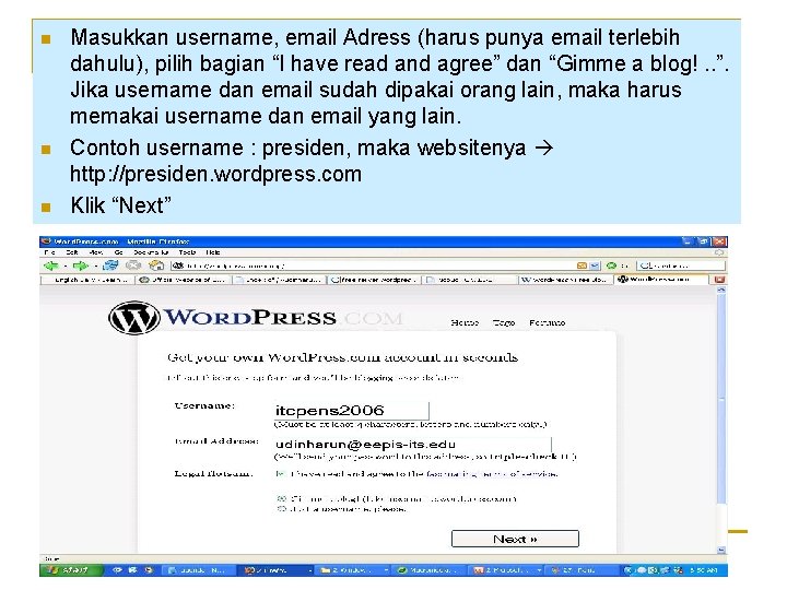 n n n Masukkan username, email Adress (harus punya email terlebih dahulu), pilih bagian