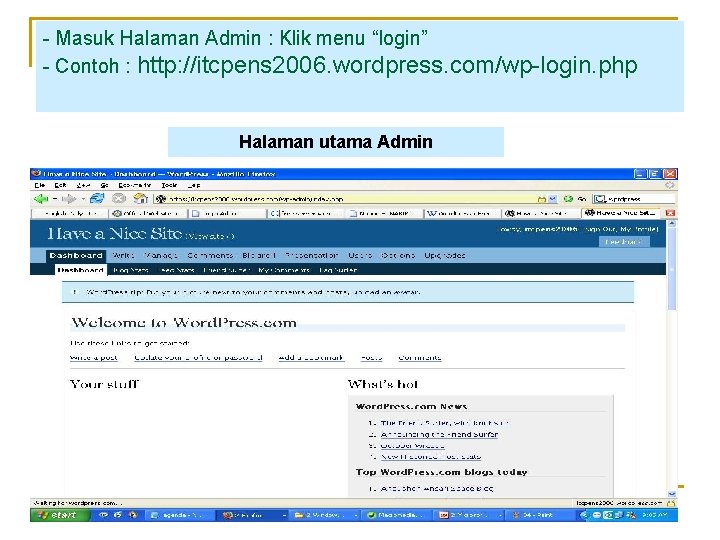 - Masuk Halaman Admin : Klik menu “login” - Contoh : http: //itcpens 2006.