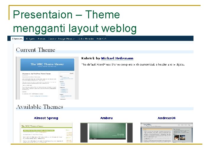 Presentaion – Theme mengganti layout weblog 