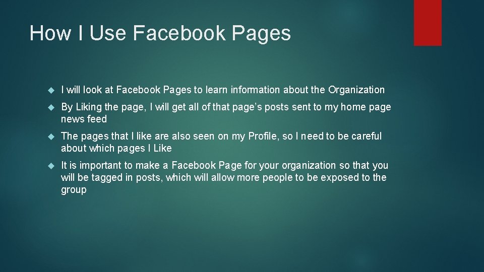 How I Use Facebook Pages I will look at Facebook Pages to learn information