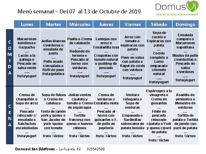 Menú semanal – Del 07 al 13 de Octubre de 2019 Lunes C O