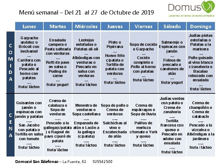 Menú semanal – Del 21 al 27 de Octubre de 2019 Lunes C O