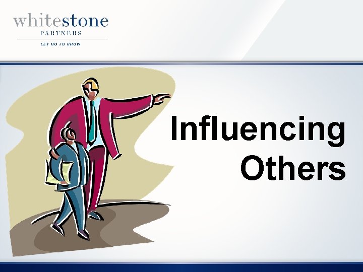Influencing Others 