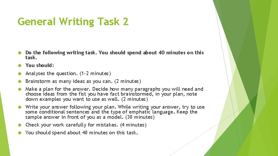 General Writing Task 2 Do the following writing task. You should spend about 40