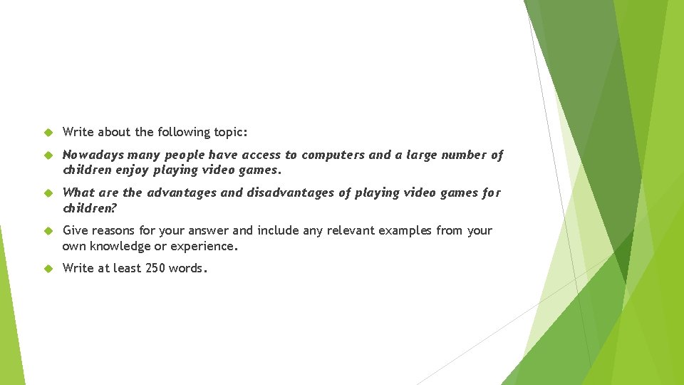  Write about the following topic: Nowadays many people have access to computers and