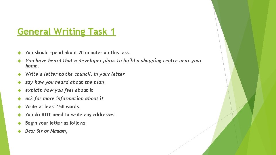 General Writing Task 1 You should spend about 20 minutes on this task. You
