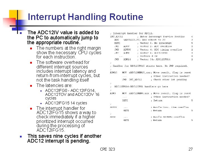 Interrupt Handling Routine n The ADC 12 IV value is added to the PC