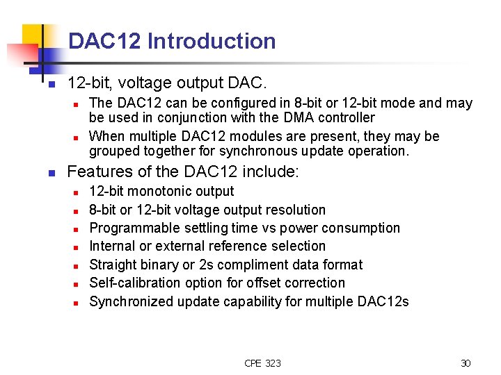 DAC 12 Introduction n 12 -bit, voltage output DAC. n n n The DAC