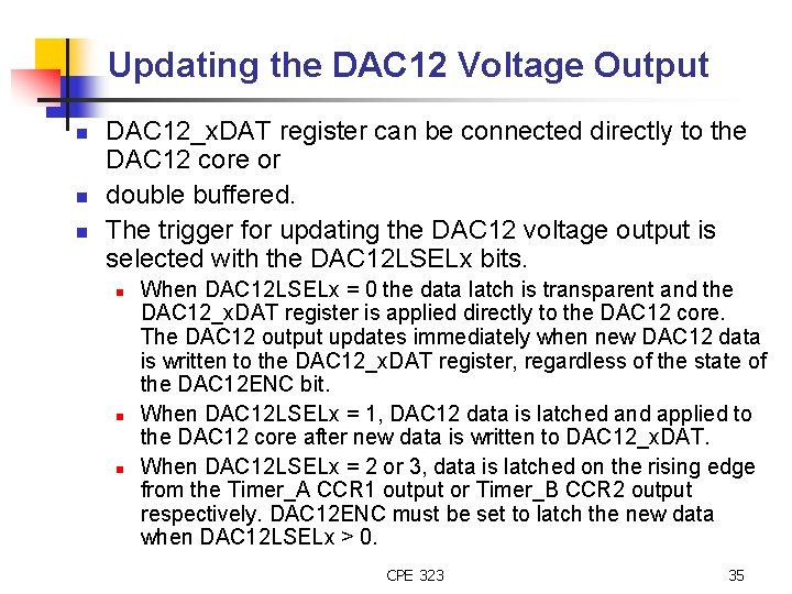 Updating the DAC 12 Voltage Output n n n DAC 12_x. DAT register can