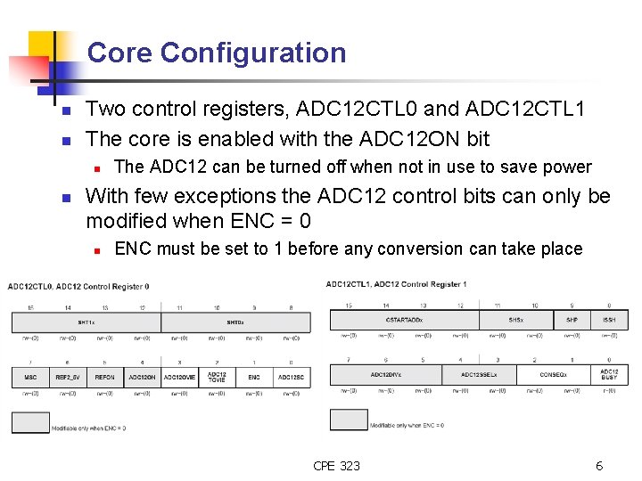 Core Configuration n n Two control registers, ADC 12 CTL 0 and ADC 12