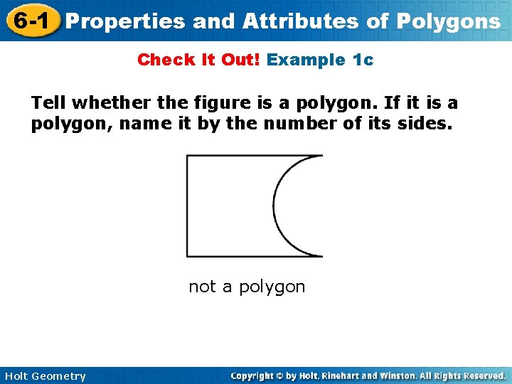 6 -1 Properties and Attributes of Polygons Check It Out! Example 1 c Tell