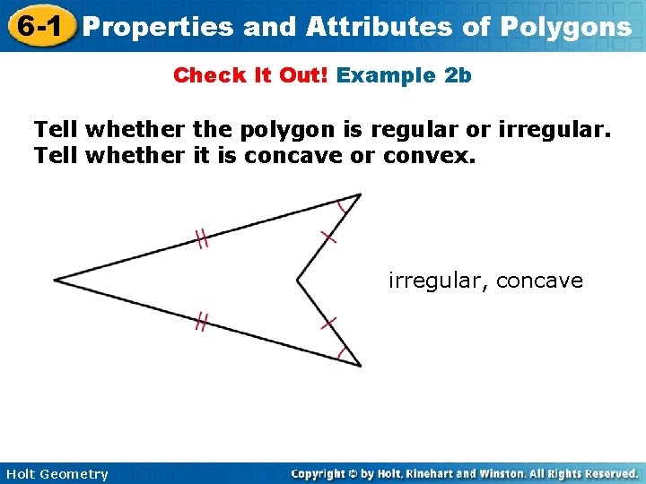 6 -1 Properties and Attributes of Polygons Check It Out! Example 2 b Tell
