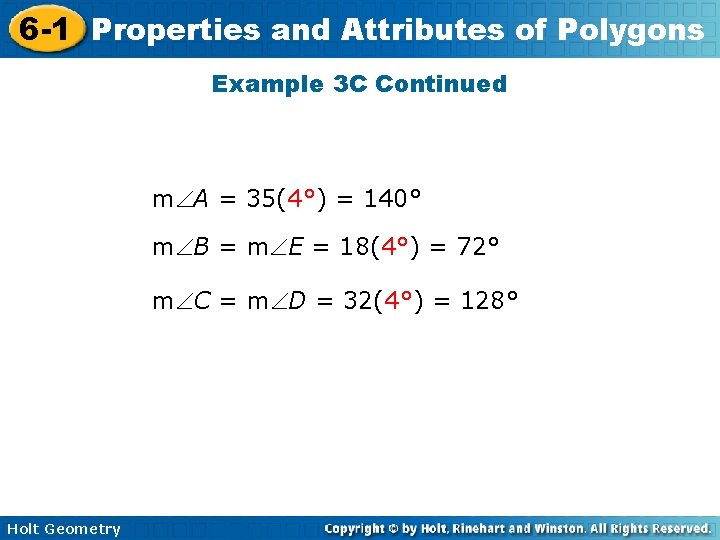 6 -1 Properties and Attributes of Polygons Example 3 C Continued m A =