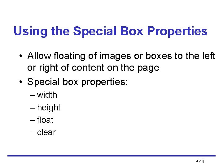 Using the Special Box Properties • Allow floating of images or boxes to the