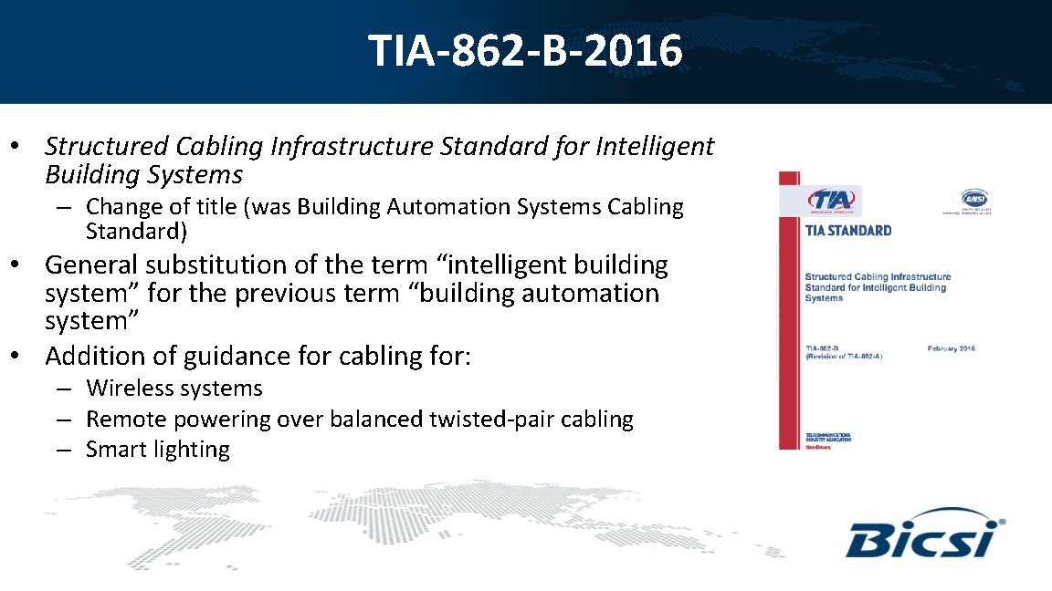 TIA-862 -B-2016 • Structured Cabling Infrastructure Standard for Intelligent Building Systems – Change of