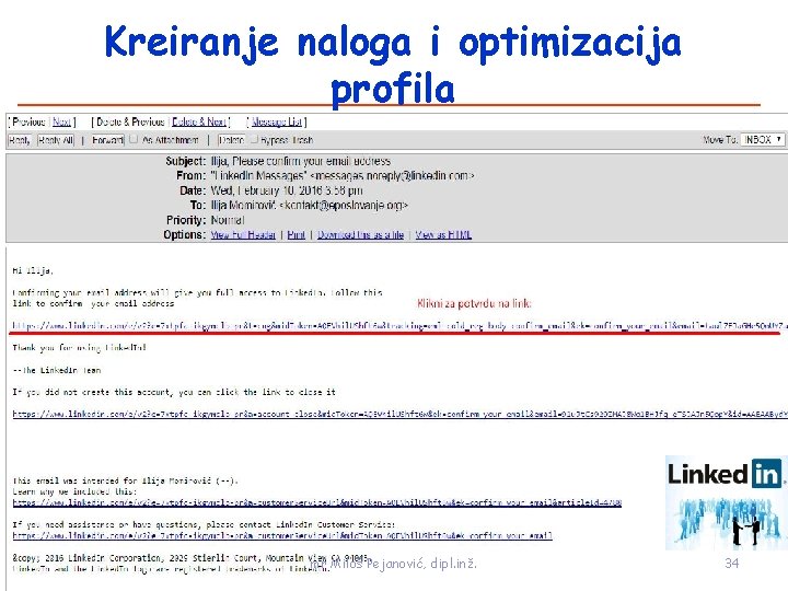 Kreiranje naloga i optimizacija profila mr Miloš Pejanović, dipl. inž. 34 