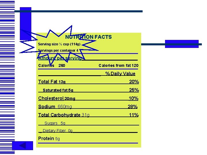 NUTRITION FACTS Serving size ½ cup (114 g) Servings per container 4 Amount per