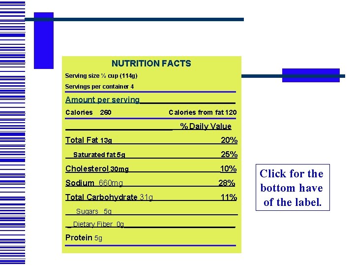 NUTRITION FACTS Serving size ½ cup (114 g) Servings per container 4 Amount per