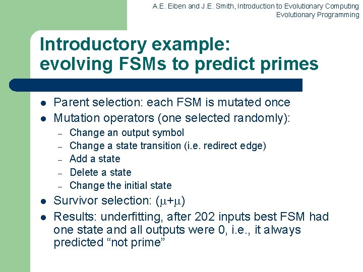 A. E. Eiben and J. E. Smith, Introduction to Evolutionary Computing Evolutionary Programming Introductory