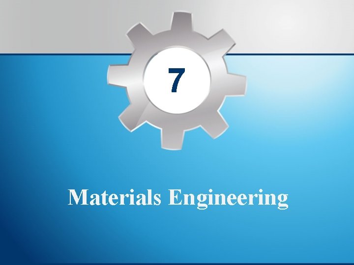 7 Materials Engineering 