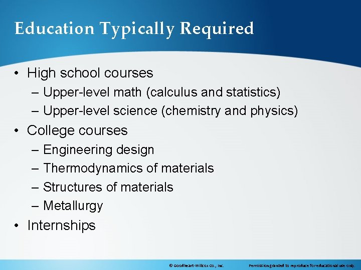 Education Typically Required • High school courses – Upper-level math (calculus and statistics) –