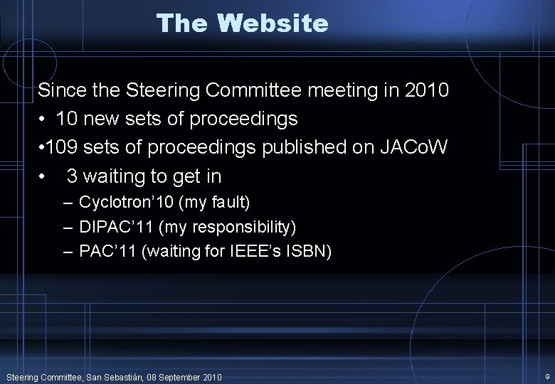 The Website Since the Steering Committee meeting in 2010 • 10 new sets of