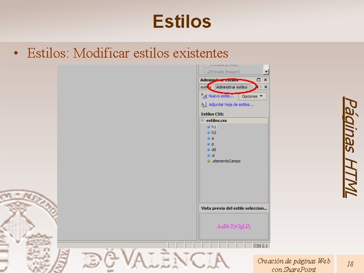 Estilos • Estilos: Modificar estilos existentes Páginas HTML Creación de páginas Web con Share.