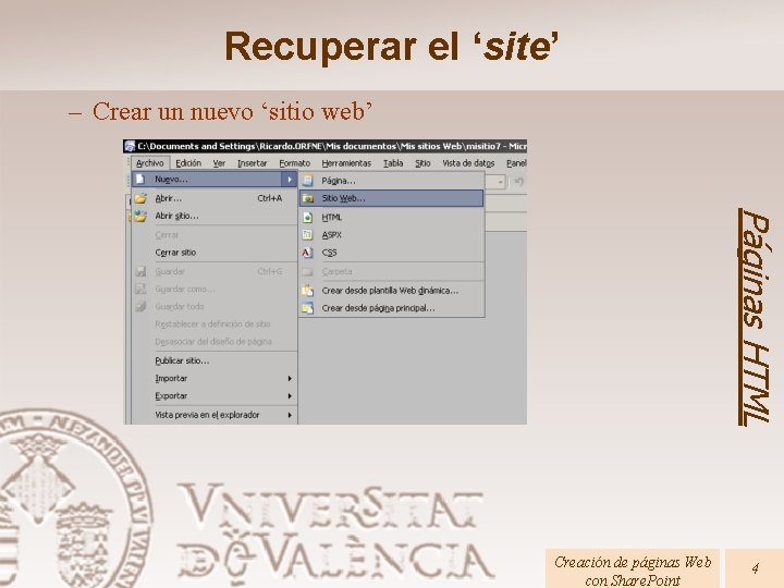 Recuperar el ‘site’ – Crear un nuevo ‘sitio web’ Páginas HTML Creación de páginas