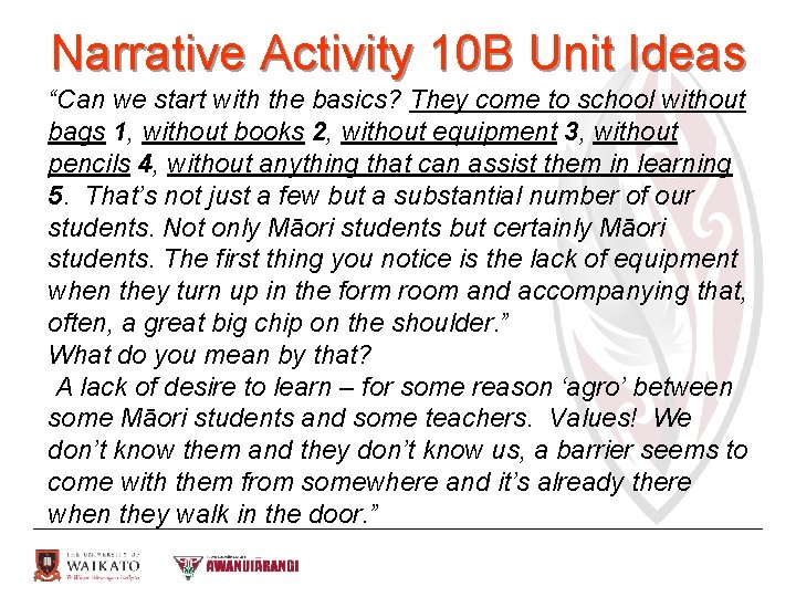 Narrative Activity 10 B Unit Ideas “Can we start with the basics? They come