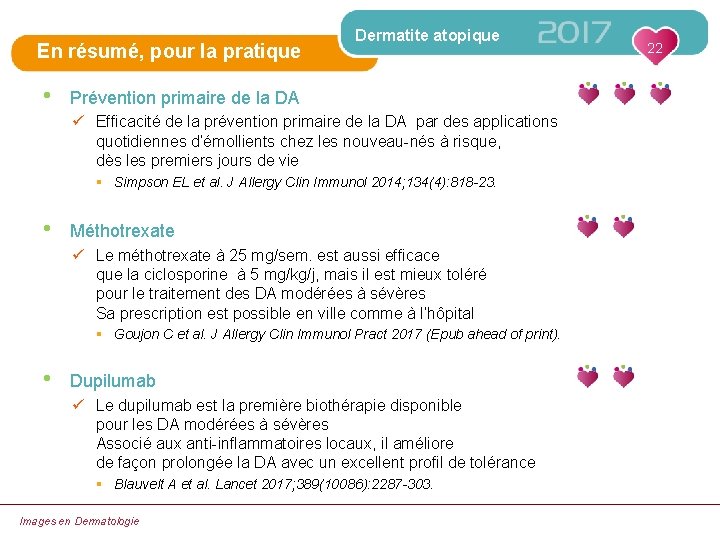 En résumé, pour la pratique • Dermatite atopique Prévention primaire de la DA ü