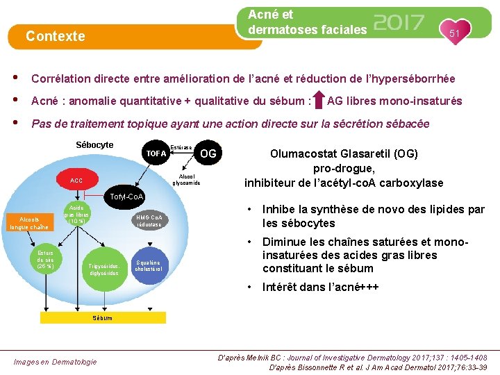 Acné et dermatoses faciales Contexte • • • 51 Corrélation directe entre amélioration de