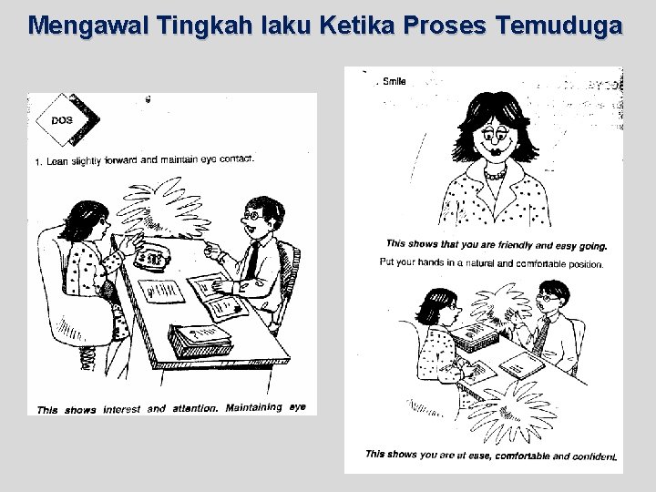 Mengawal Tingkah laku Ketika Proses Temuduga 