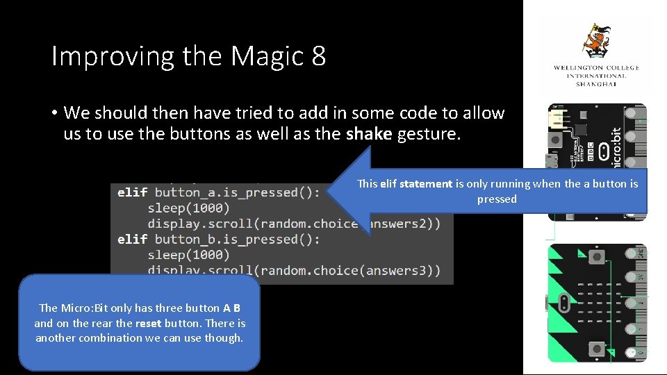 Improving the Magic 8 • We should then have tried to add in some