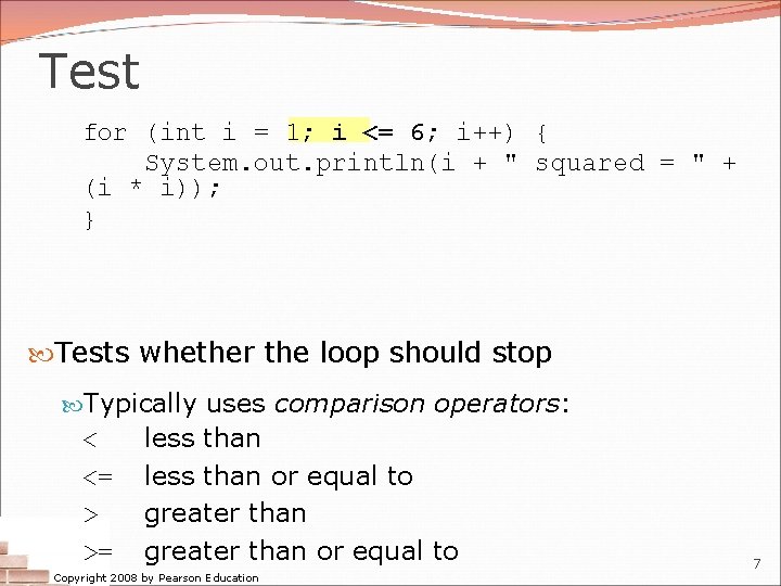 Test for (int i = 1; i <= 6; i++) { System. out. println(i