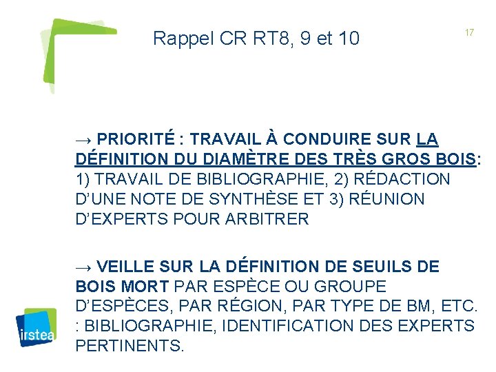 Rappel CR RT 8, 9 et 10 17 → PRIORITÉ : TRAVAIL À CONDUIRE